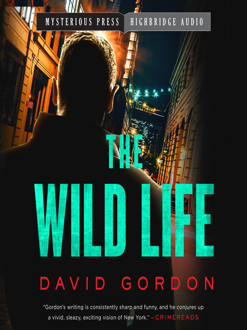 Title details for The Wild Life by David Gordon - Available